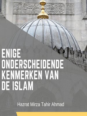 cover image of Enige onderscheidende kenmerken van de Islam